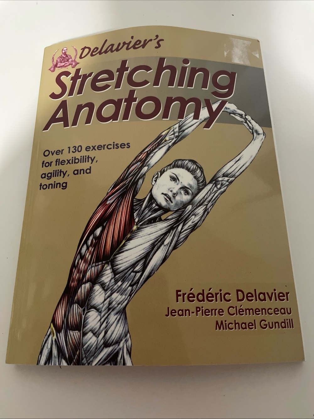 Delavier's Stretching Anatomy by Frédéric Delavier, Michael Gundill and...